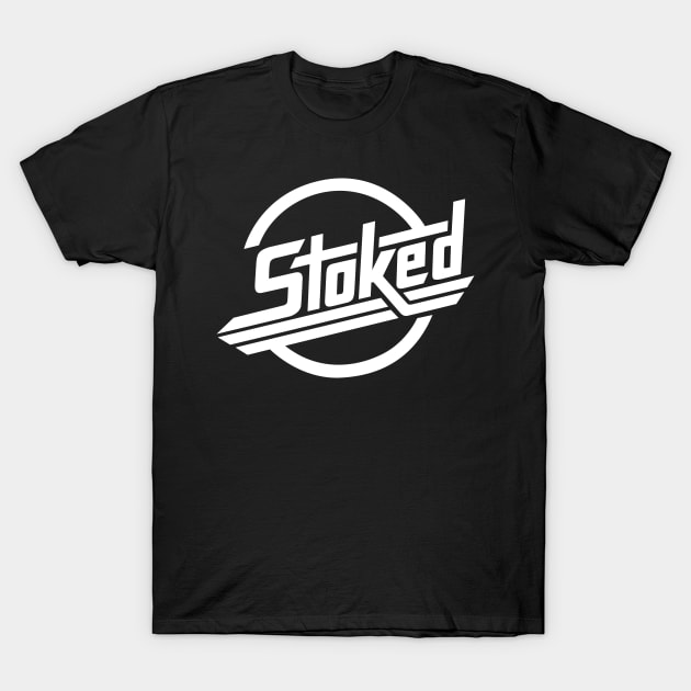 Stoked! T-Shirt by BeeryMethod